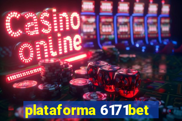 plataforma 6171bet